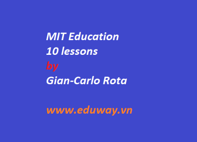 10 Lessons of an MIT Education by Gian-Carlo Rota 