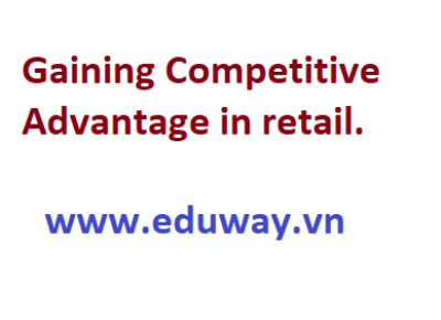 Gaining Competitive Advantage in Retailing?