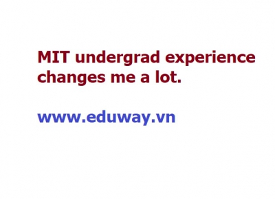 How did MIT undergrad experience change me?