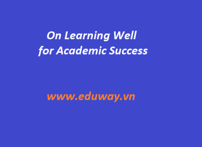 On Learning Well for Academic Success