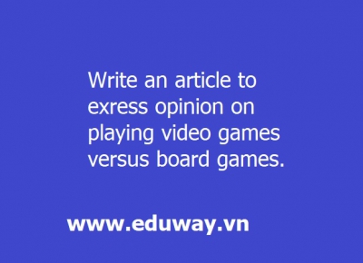Write article on video games versus board games