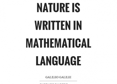 The Book of Nature is written in the language of mathematics